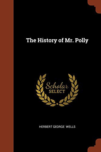 H. G. Wells: The History of Mr. Polly (Paperback, Pinnacle Press)