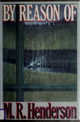 Henderson, M. R.: By reason of (1986, Doubleday)