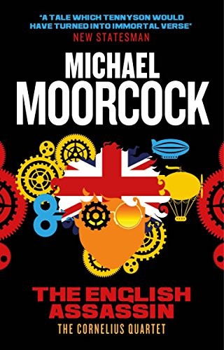 Michael Moorcock: The English Assassin (Paperback, 2016, Titan Books)