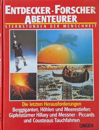 Inge Wolkerstorfer: Entdecker, Forscher, Abenteurer: Die letzten Herausforderungen (1983, Lingen)