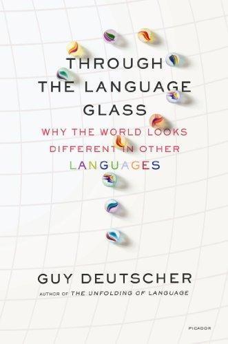 Guy Deutscher: Through the Language Glass