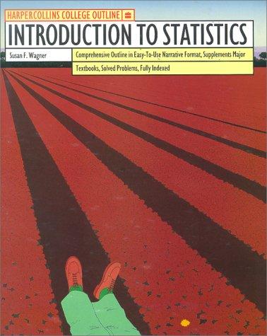 Susan F. Wagner: Introduction to statistics (1992, HarperPerennial)