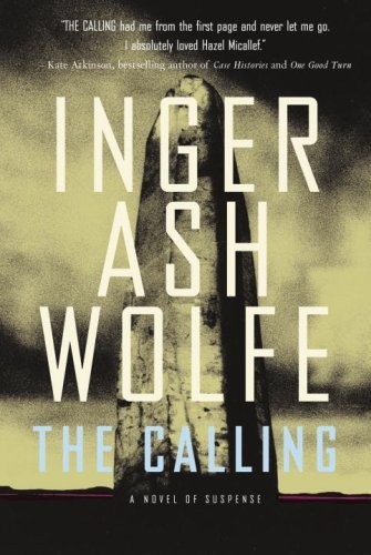 Inger Ash Wolfe: The Calling (Hardcover, 2008, McClelland and Stewart)