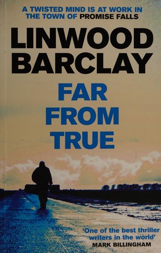 Linwood Barclay: Far from true (2016)