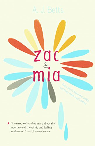 A. J. Betts: Zac & Mia (Hardcover, 2016, Turtleback Books)