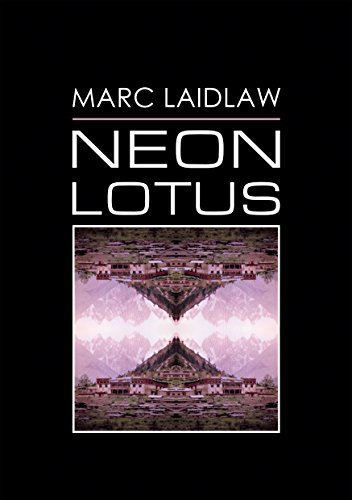 Marc Laidlaw: Neon lotus (1988, Bantam)