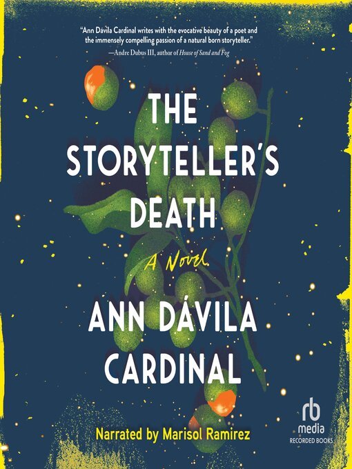 Ann Dávila Cardinal, Marisol Ramirez (Narrator): The Storyteller's Death (AudiobookFormat, 2022, Recorded Books, Inc.)