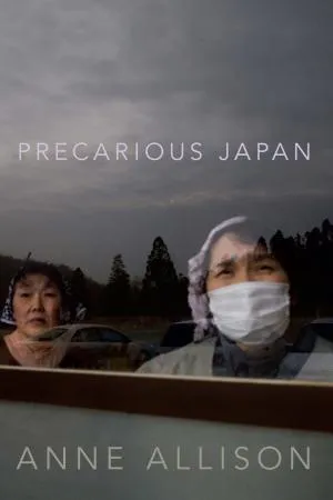 Anne Allison: Precarious Japan (2014, Duke University Press)