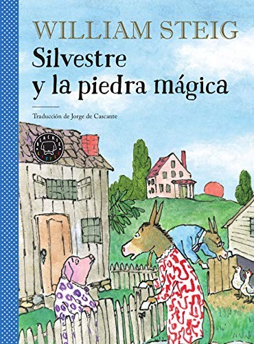 William Steig, Jorge de Cascante: Silvestre y la piedra mágica (Hardcover, 2019, Blackie Little)