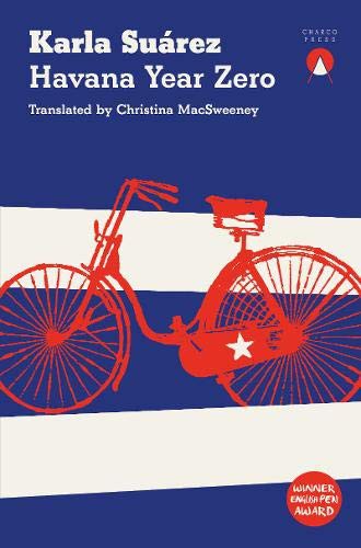 Karla Suárez, Christina MacSweeney: Havana Year Zero (Paperback, 2021, Charco Press)
