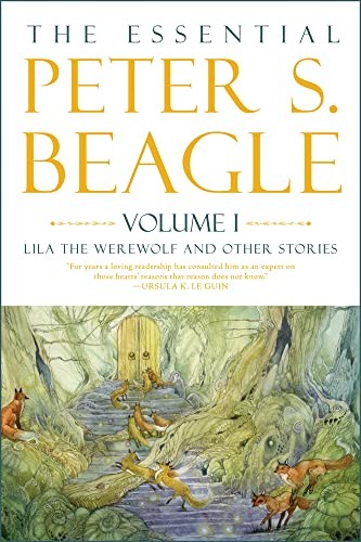 Stephanie Pui-Mun Law, Peter S. Beagle, Jane Yolen: Essential Peter S. Beagle, Volume 1 (2023, Tachyon Publications)