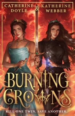 Catherine Doyle, Katherine Webber: Burning Crowns (2024, Farshore)