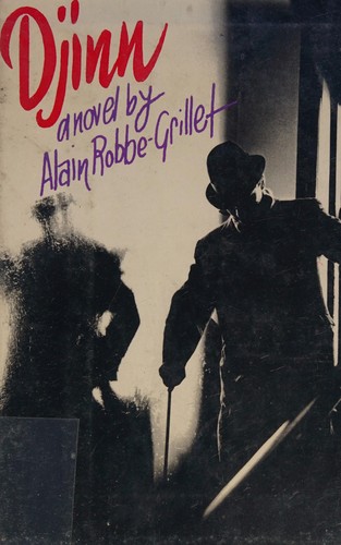 Alain Robbe-Grillet: Djinn (1982, Grove Press)