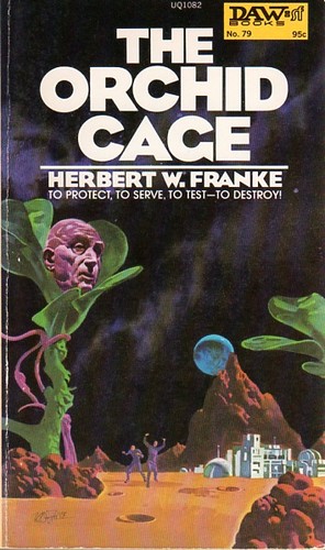 Herbert W. Franke: The Orchid Cage (Paperback, Daw Books)
