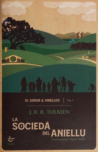 J. R. R. Tolkien: La sociedá del aniellu (Paperback, Asturian language, 2020, Trabe)