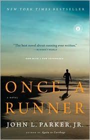 Parker, John L. Jr., John L. Parker, Jr.: Once a Runner (2010, Scribner)