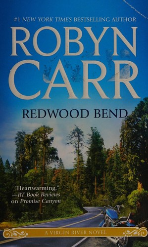 Robyn Carr: Redwood Bend (2012, Mira)