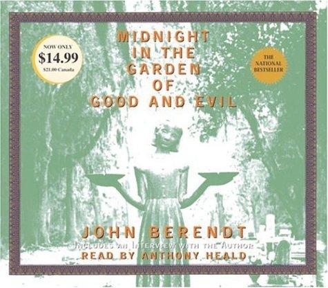 John Berendt: Midnight in the Garden of Good and Evil (2005, RH Audio Price-less)