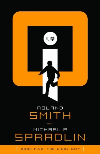 Roland Smith: I, Q The Windy City (Paperback, 2014, Sleeping Bear Press, Brand: Sleeping Bear Press)