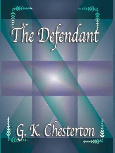G. K. Chesterton: The Defendant (Paperback, 2004, Quiet Vision Pub)