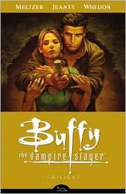 Brad Meltzer: Buffy the Vampire Slayer Season 8, Volume 7: Twilight (2010, Dark Horse Books)