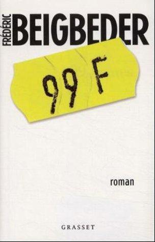 Frédéric Beigbeder: 99 francs (French language)