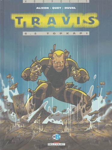 Fred Duval: Travis, tome 6.2 : Topkapi (French language)