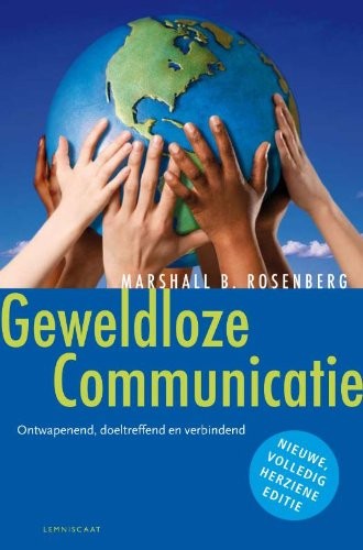 Marshall B. Rosenberg: Geweldloze communicatie (Hardcover, Lemniscaat, Uitgeverij)
