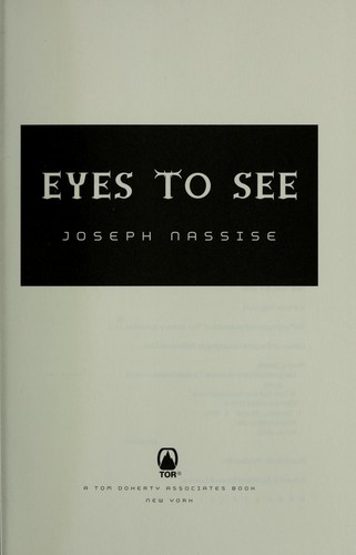 Joseph Nassise: Eyes to see (2011, Tor Books)