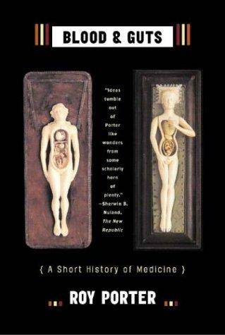 Roy Porter: Blood and Guts (2004, W. W. Norton & Company)