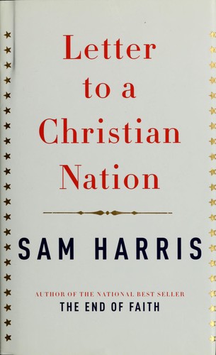 Sam Harris: Letter to a Christian Nation (Hardcover, 2006, Knopf)