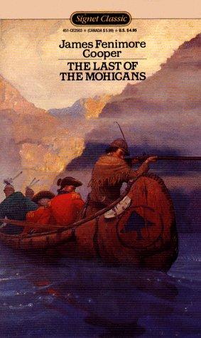 James Fenimore Cooper, James Fenimore Cooper: The Last of the Mohicans (Signet Classic) (1962, Signet Classics)
