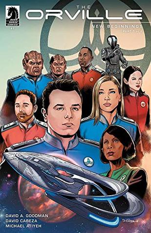 David A. Goodman: The Orville #1: New Beginnings Part 1 of 2 (EBook, 2019, Dark Horse)