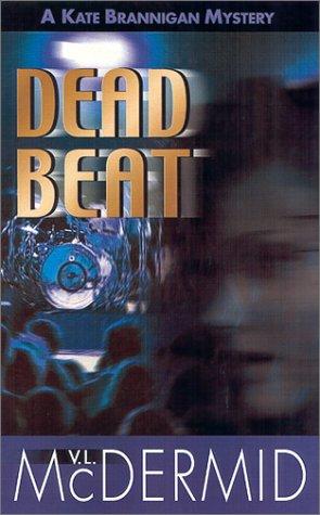 Val McDermid: Dead beat (2002, Spinsters Ink Books)