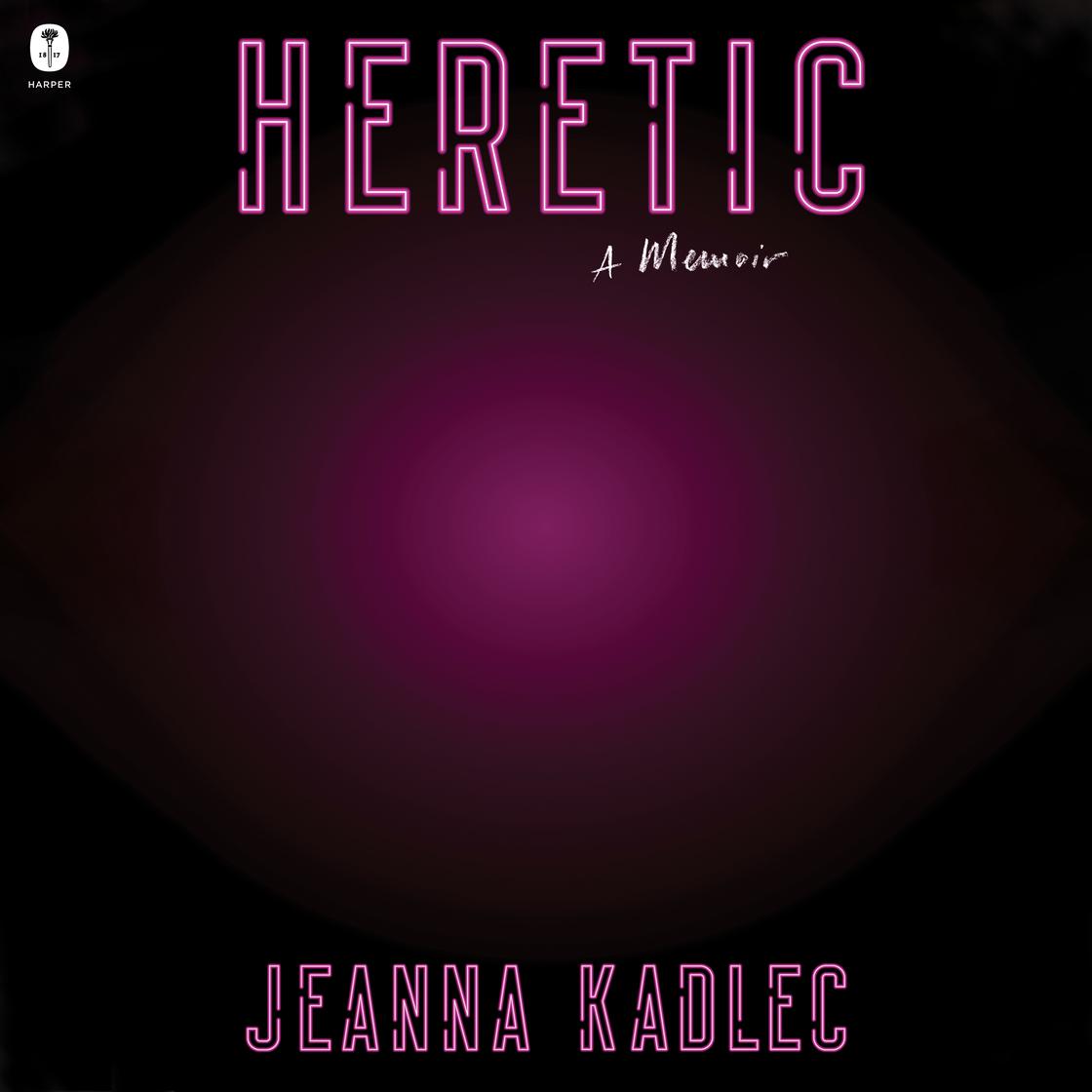 Jeanna Kadlec: Heretic (AudiobookFormat, 2022, HarperAudio)