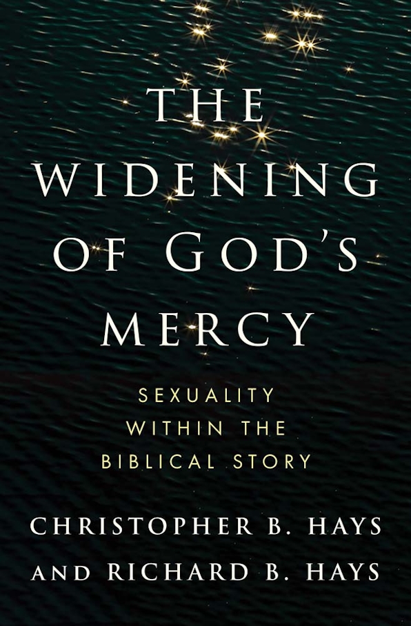 Christopher B. Hays, Richard B. Hays: Widening of God's Mercy (2024, Yale University Press)