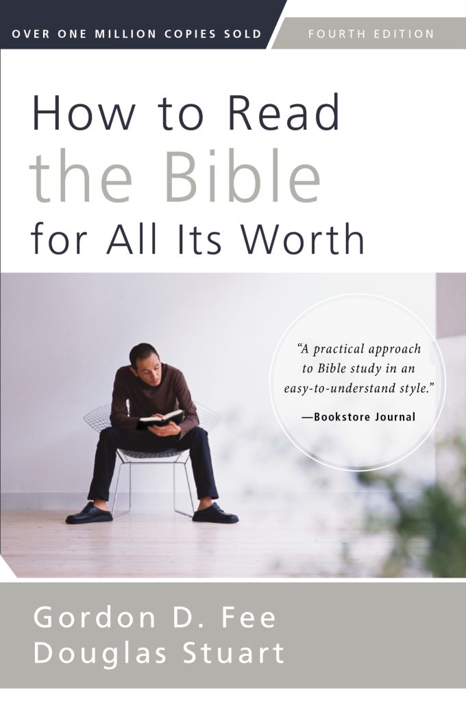 Gordon D. Fee, Douglas K. Stuart: How to Read the Bible for All Its Worth (Paperback, 2014, Zondervan)