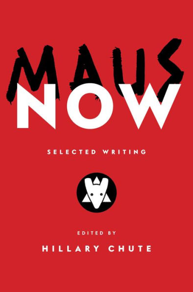Hillary Chute, Art Spiegelman: Maus Now (2023, Penguin Books, Limited)