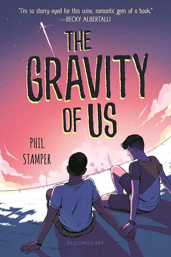 Phil Stamper: The Gravity of Us (EBook, 2020, Bloomsbury Publishing)