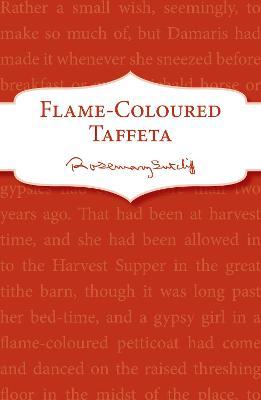 Rosemary Sutcliff: Flame-Coloured Taffeta (2013, Penguin Random House)