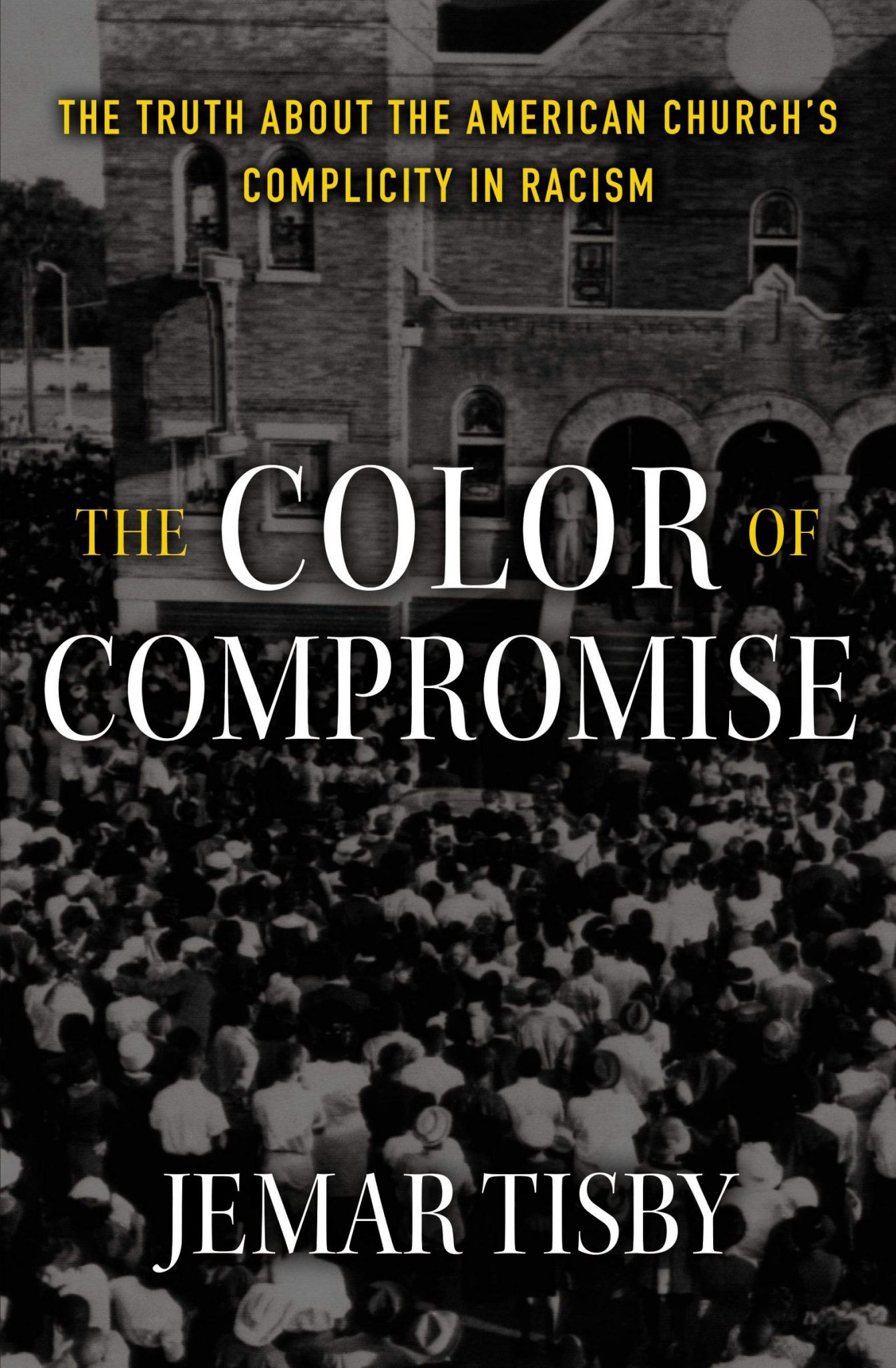 Jemar Tisby: The Color of Compromise (2019, Zondervan)