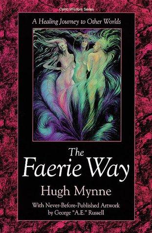 Hugh Mynne: Faerie Way (Paperback, Llewellyn Publications)