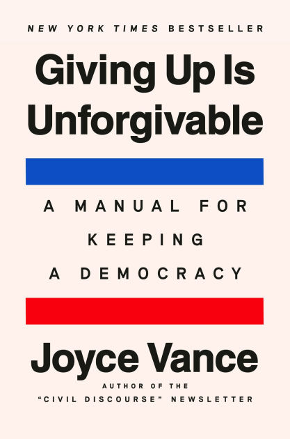 Joyce Vance (author of Civil Discourse): Giving up is unforgivable (Hardcover, 2025, Dutton)