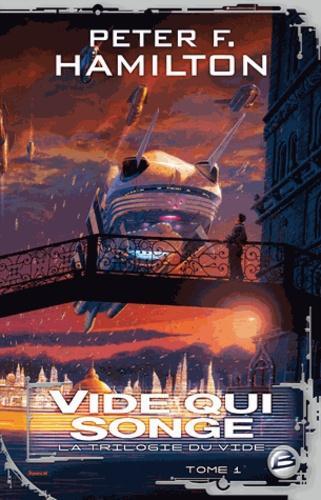 Peter F. Hamilton: Vide qui songe (French language, 2008, Bragelonne)