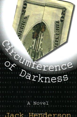 Jack Henderson: Circumference of Darkness  (Paperback, 2005, iUniverse, Inc.)
