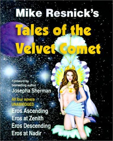 Josepha Sherman       , Mike Resnick, Ralph Roberts: Tales of the Velvet Comet (Paperback, 2001, Farthest Star)