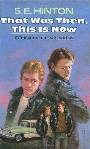 S. E. Hinton: That was then, this is now (1971, Viking Press)