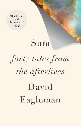 David Eagleman: Sum: Forty Tales from the Afterlives (2009)