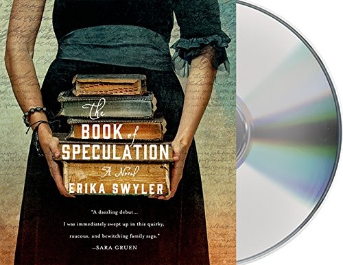 David Pittu, Ari Fliakos, Katherine Kellgren, Erika Swyler: The Book of Speculation (2015, Macmillan Audio)