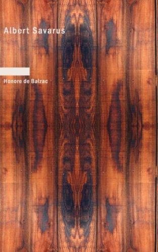 Honoré de Balzac: Albert Savarus (Paperback, 2006, BiblioBazaar)